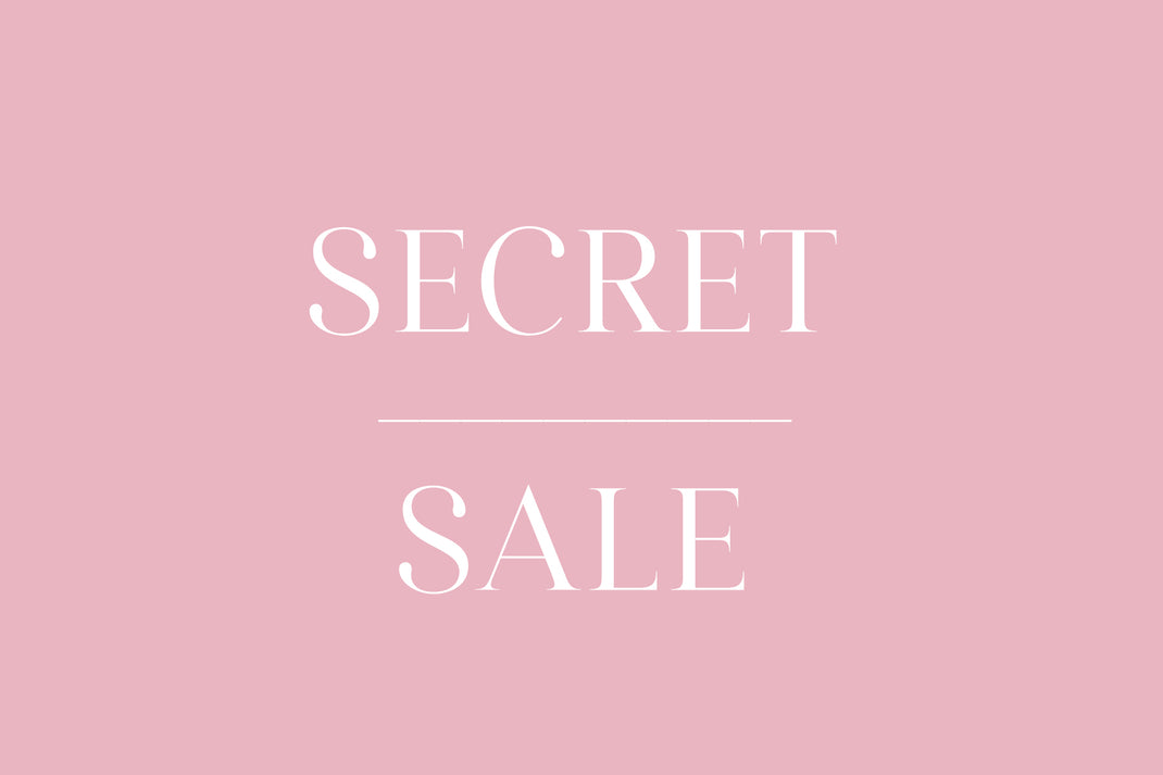 Secret Sale - 25% Off Select Styles